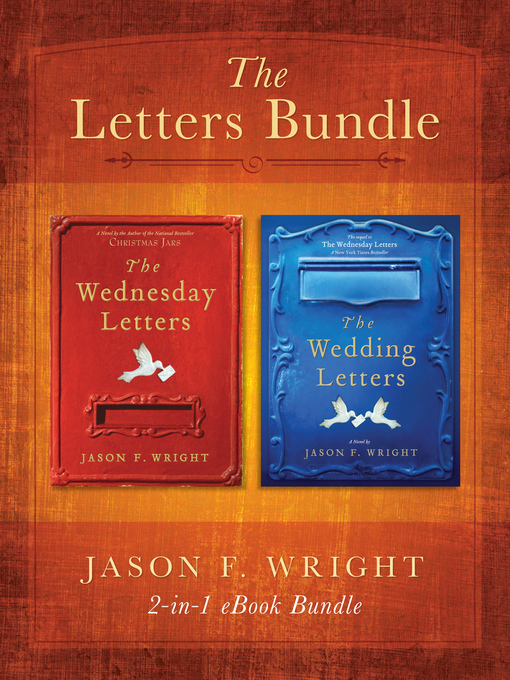 Title details for Wednesday Letters and Wedding Letters 2-in-1 eBook Bundle by Jason F. Wright - Available